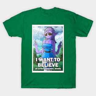 I Want To Believe (In Boobs) T-Shirt